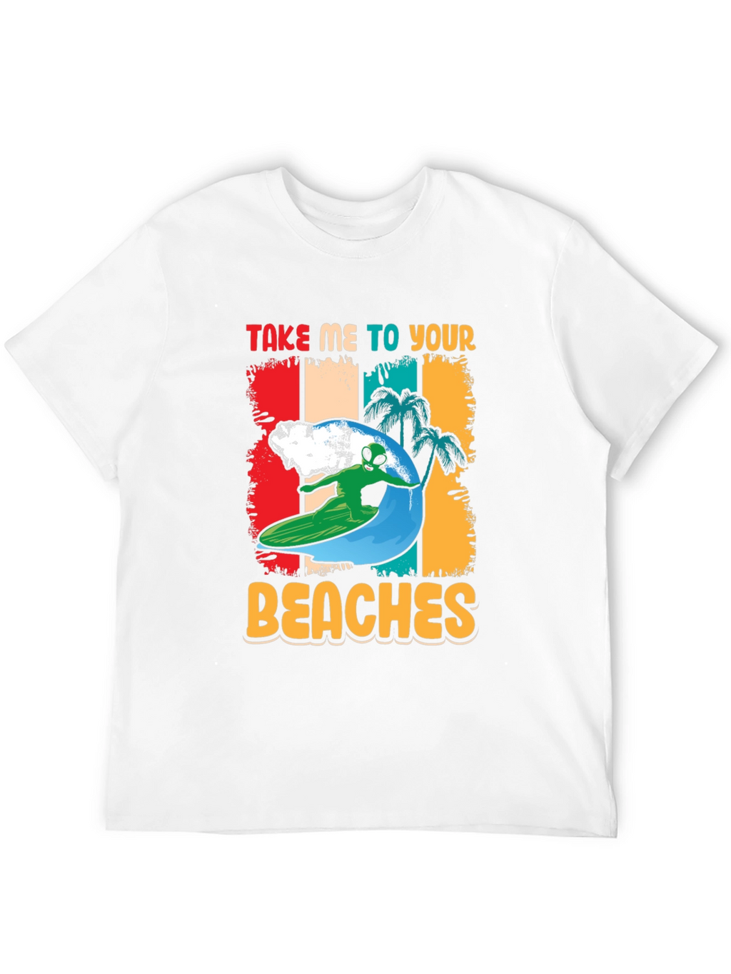 Alien Surfing T-Shirt - Take Me To Your Beaches!