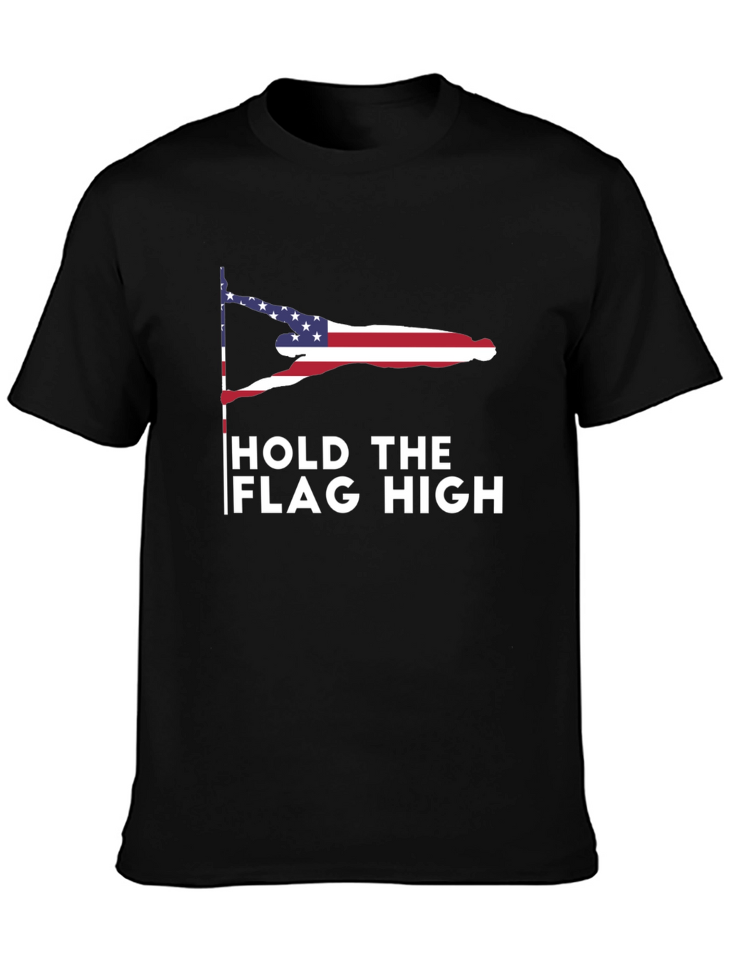 Hold The Flag High Graphic T-Shirt