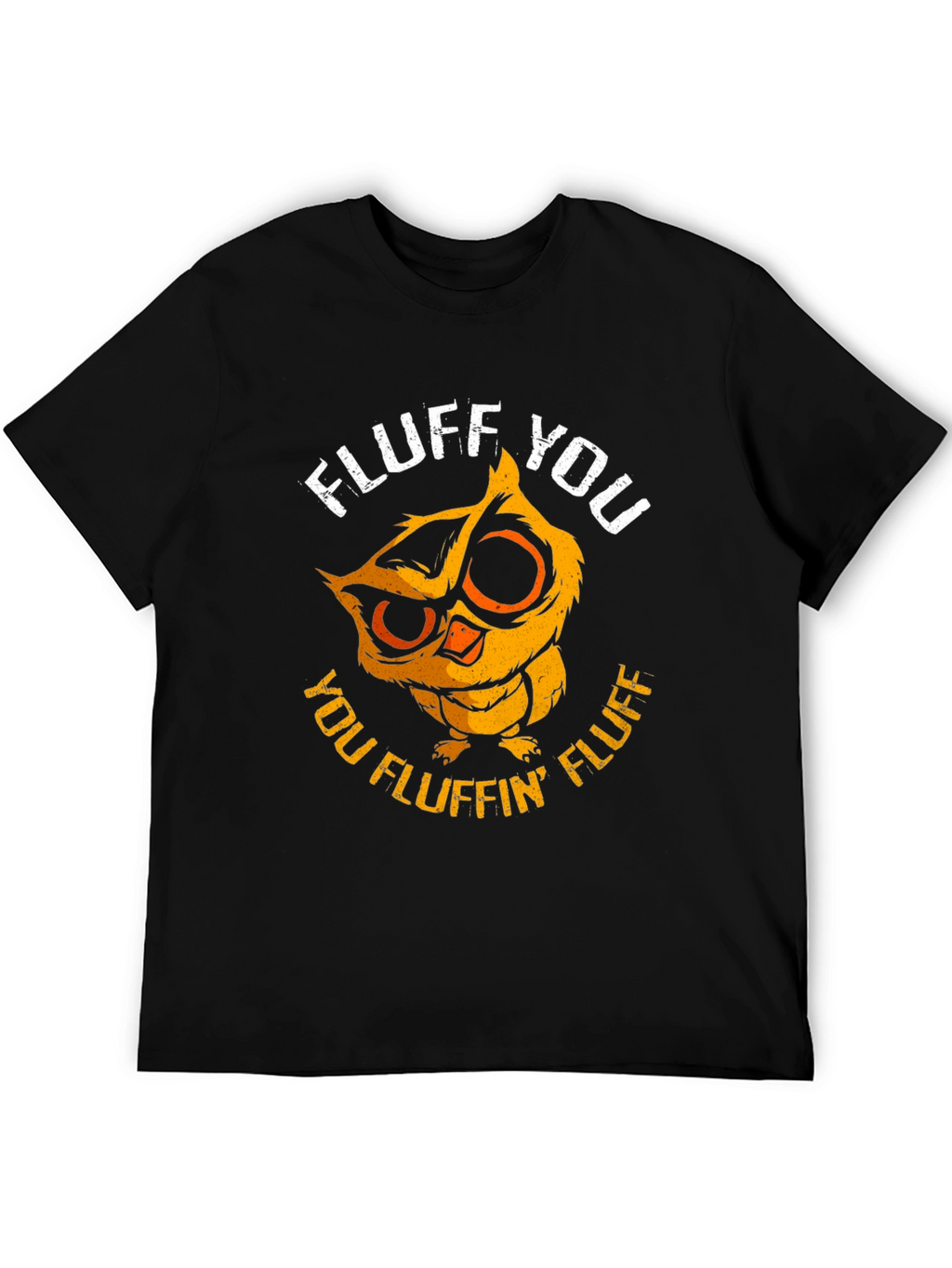 Fluff You Owl Graphic Tee - Funny & Cute!