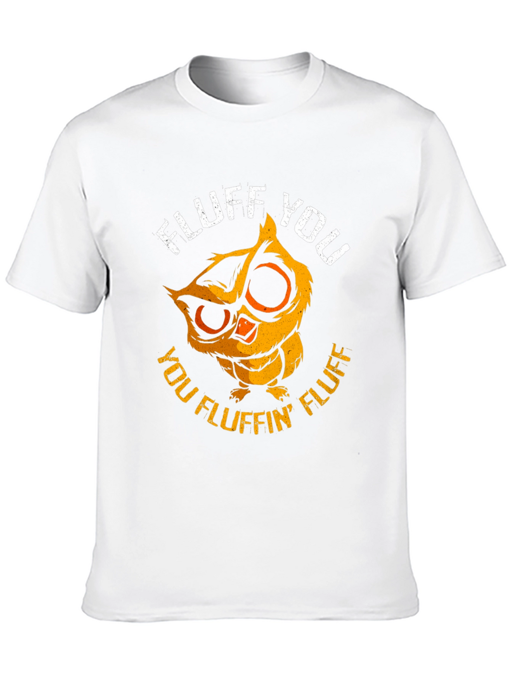 Fluff You Owl Graphic Tee - Funny & Cute!