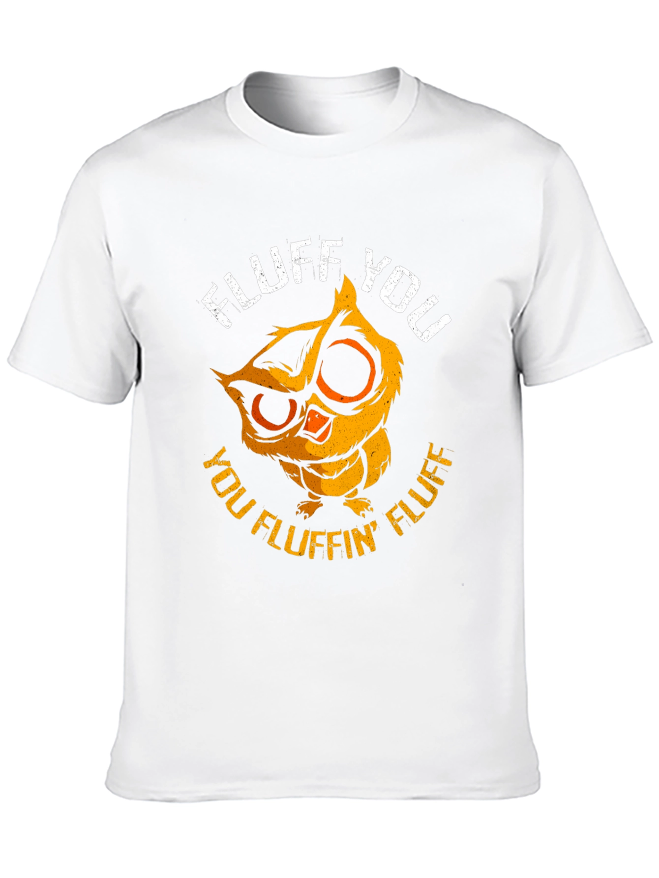 Fluff You Owl Graphic Tee - Funny & Cute!