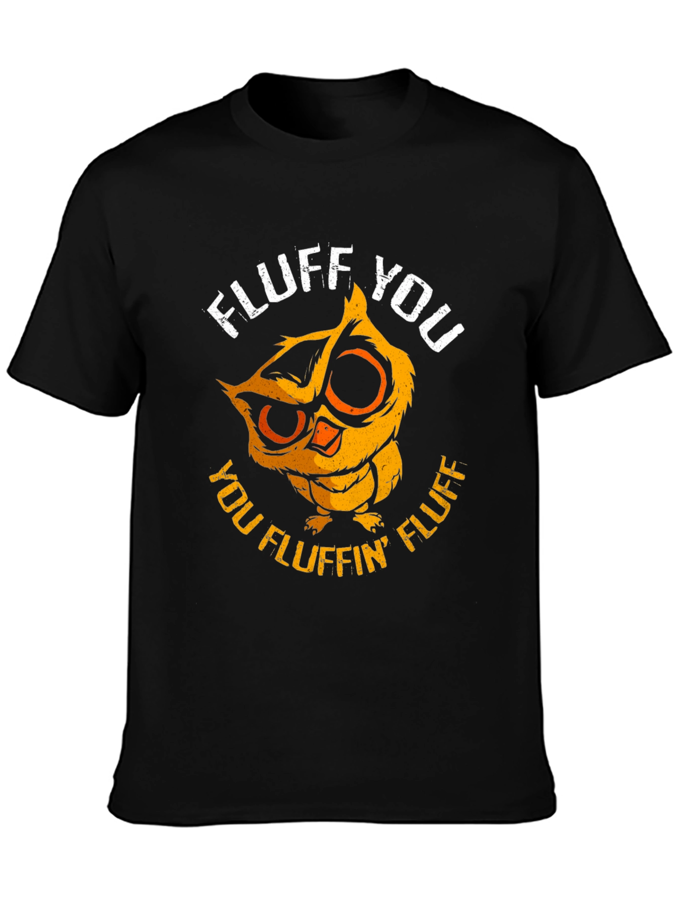 Fluff You Owl Graphic Tee - Funny & Cute!