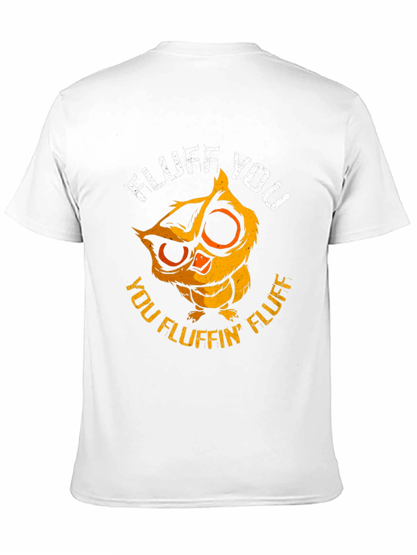 Fluff You Owl Graphic Tee - Funny & Cute!