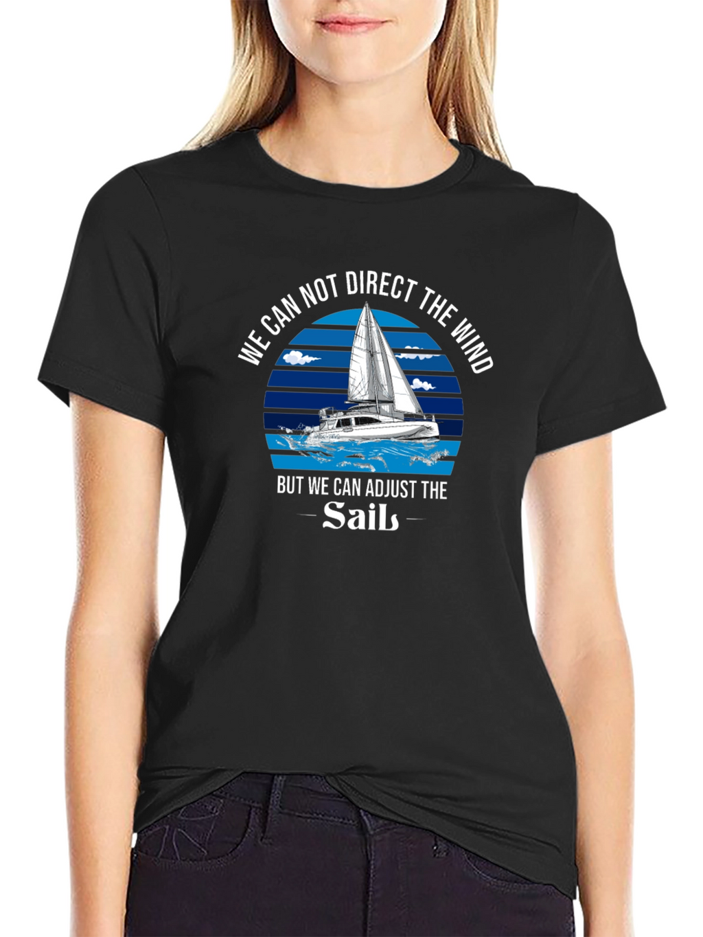 Sailboat T-Shirt - Adjust the Sails Motivational Tee