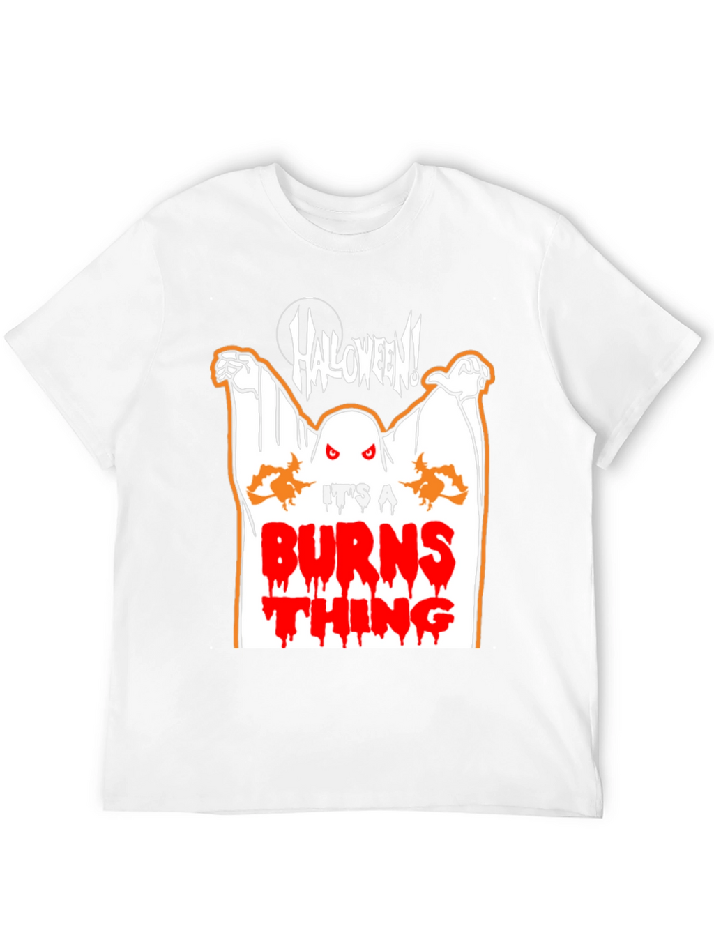 Halloween Ghost T-Shirt - Its a Burns Thing!