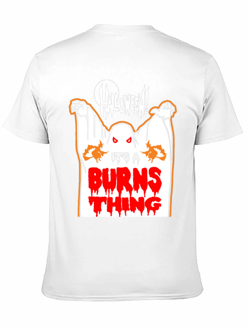 Halloween Ghost T-Shirt - Its a Burns Thing!