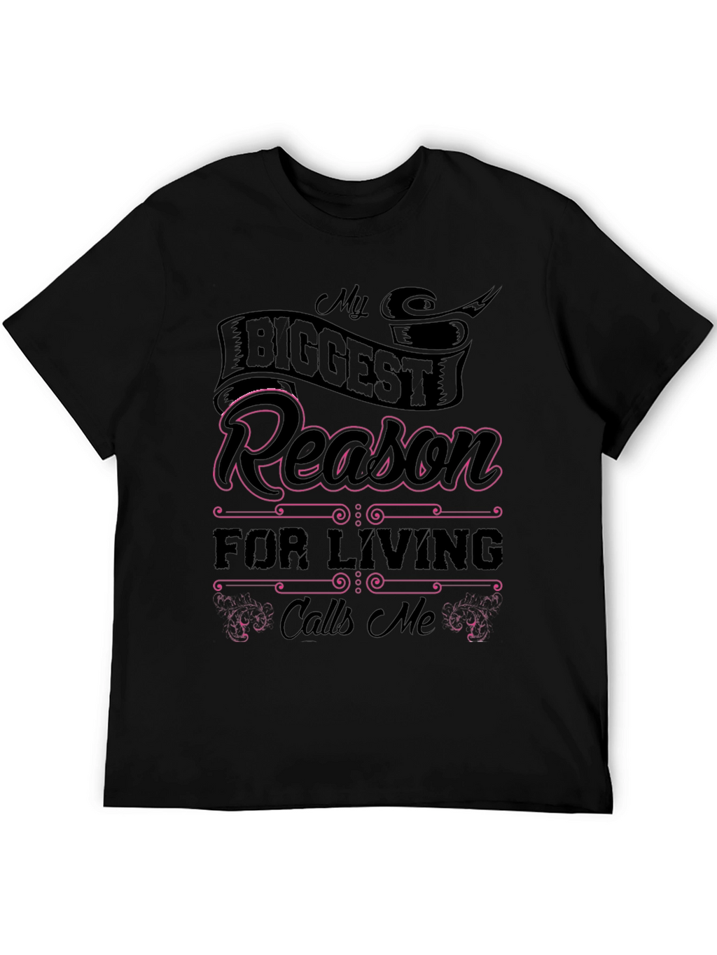 My Biggest Reason for Living T-Shirt
