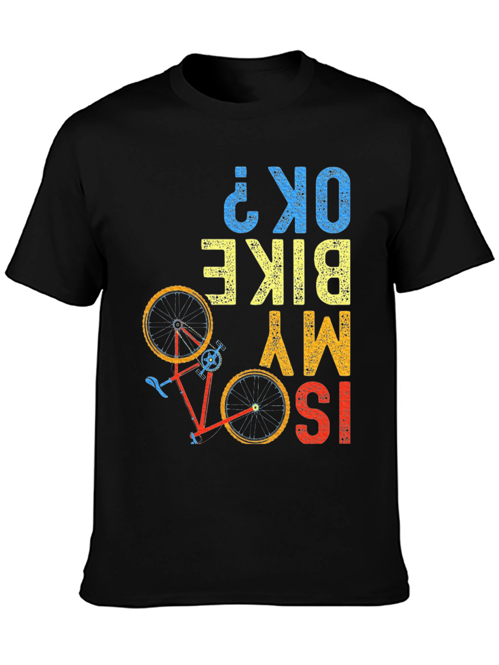 ISO My Bike OK? Graphic T-Shirt