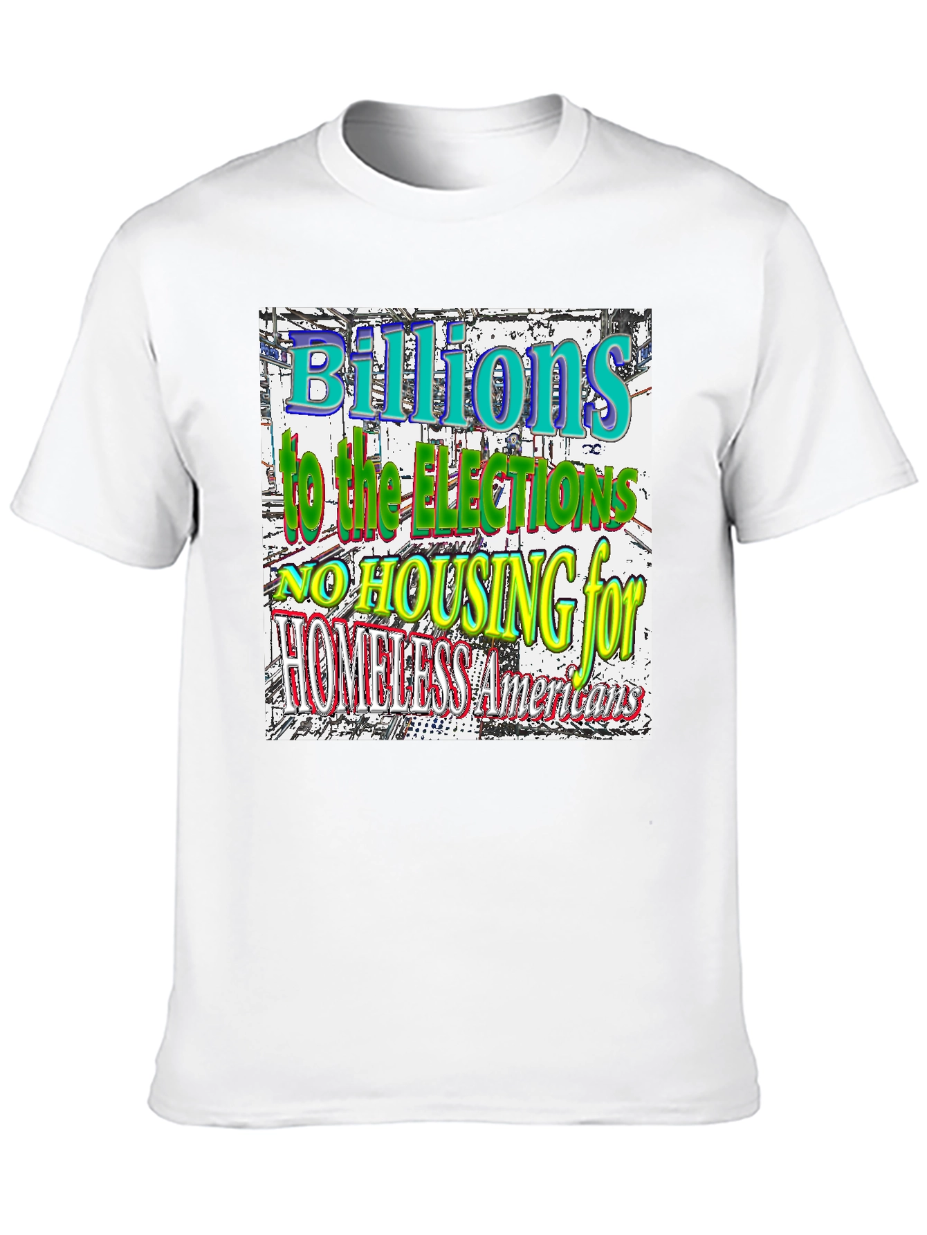 Political Statement T-Shirt - Homeless Americans