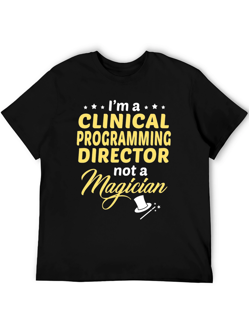 Clinical Programming Director T-Shirt