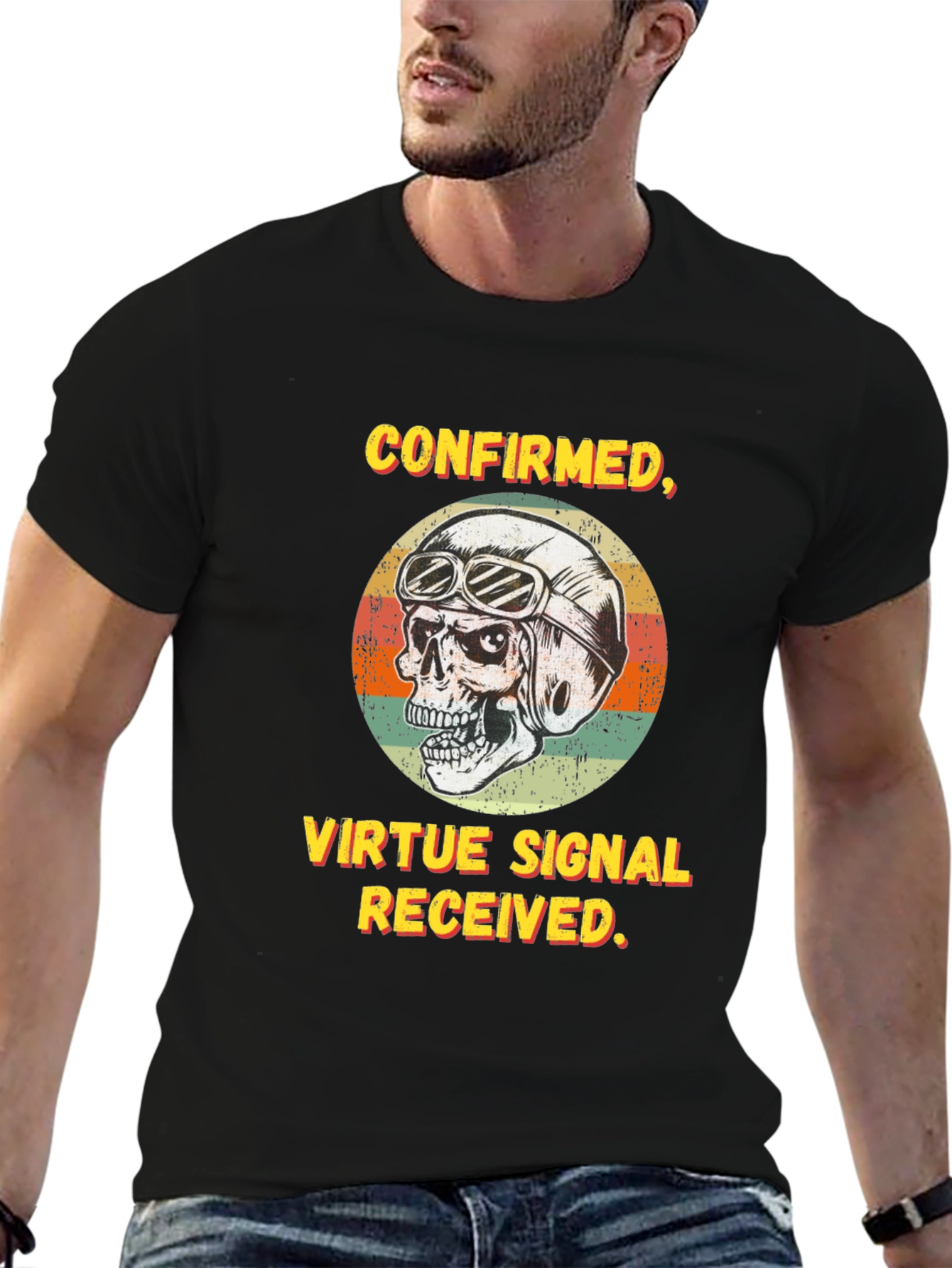 Confirmed Virtue Signal Received T-Shirt