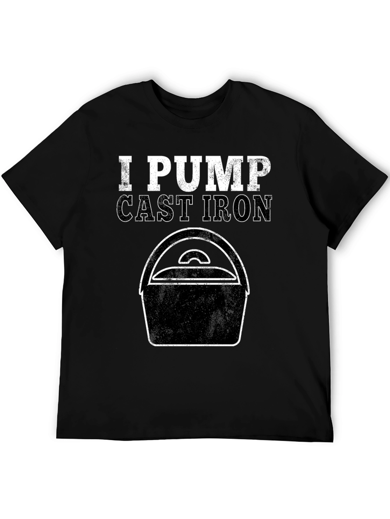 I Pump Cast Iron T-Shirt - Funny Workout Tee