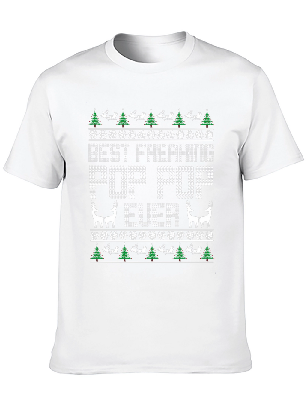Best Freaking Pop Pop Ever Ugly Christmas T-Shirt