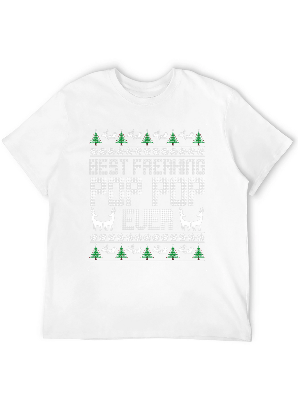 Best Freaking Pop Pop Ever Ugly Christmas T-Shirt