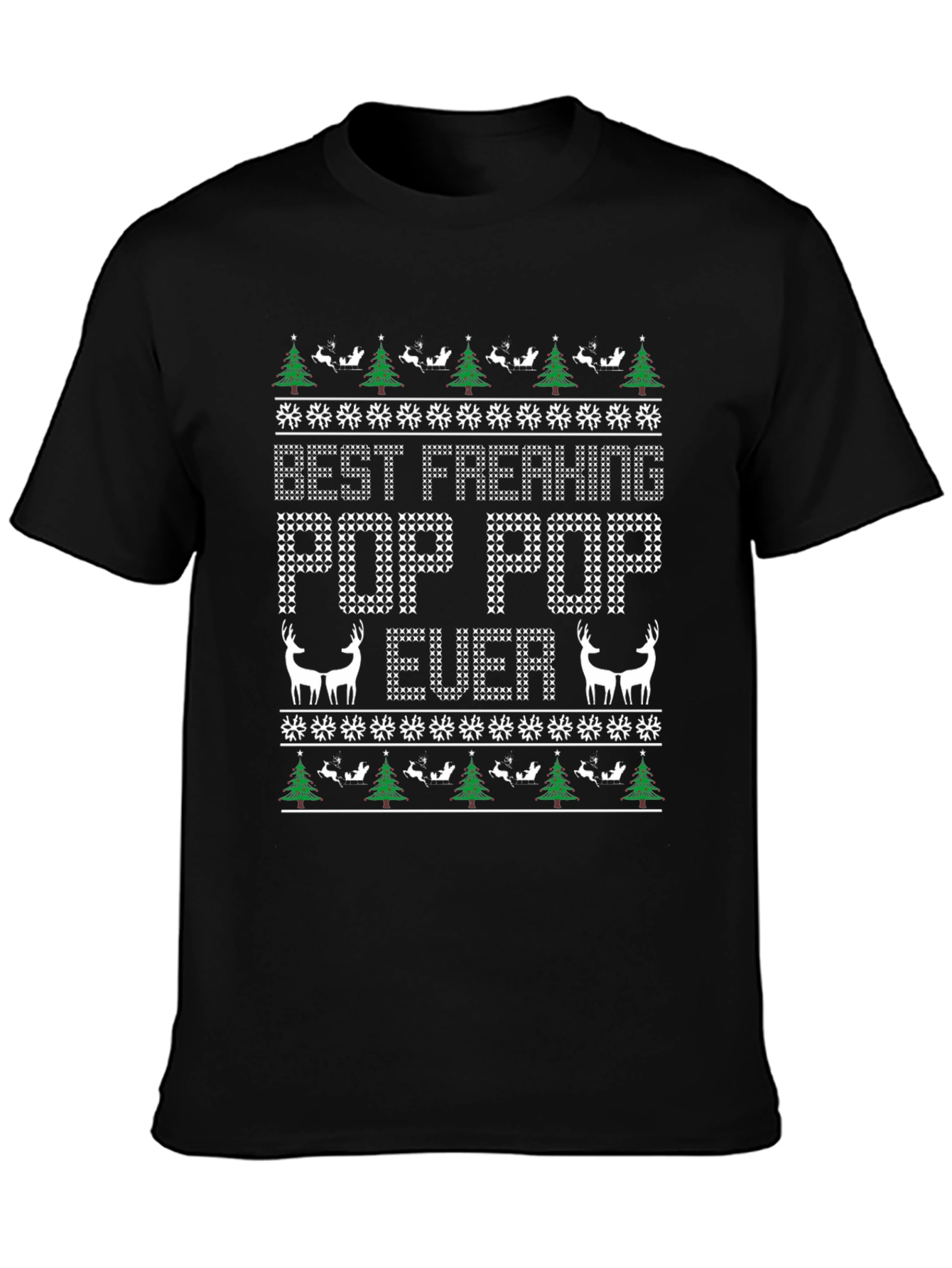 Best Freaking Pop Pop Ever Ugly Christmas T-Shirt