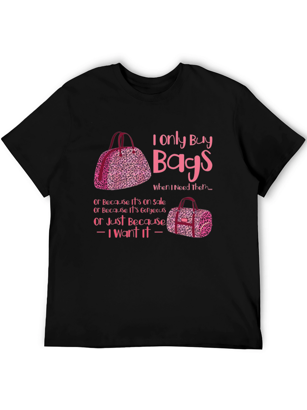 I Only Buy Bags Graphic Tee