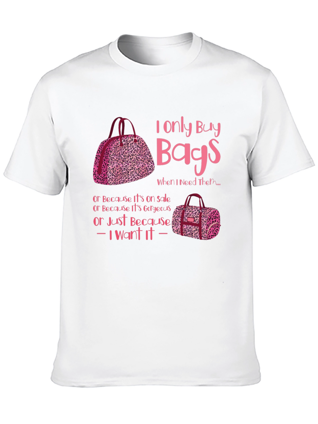I Only Buy Bags Graphic Tee
