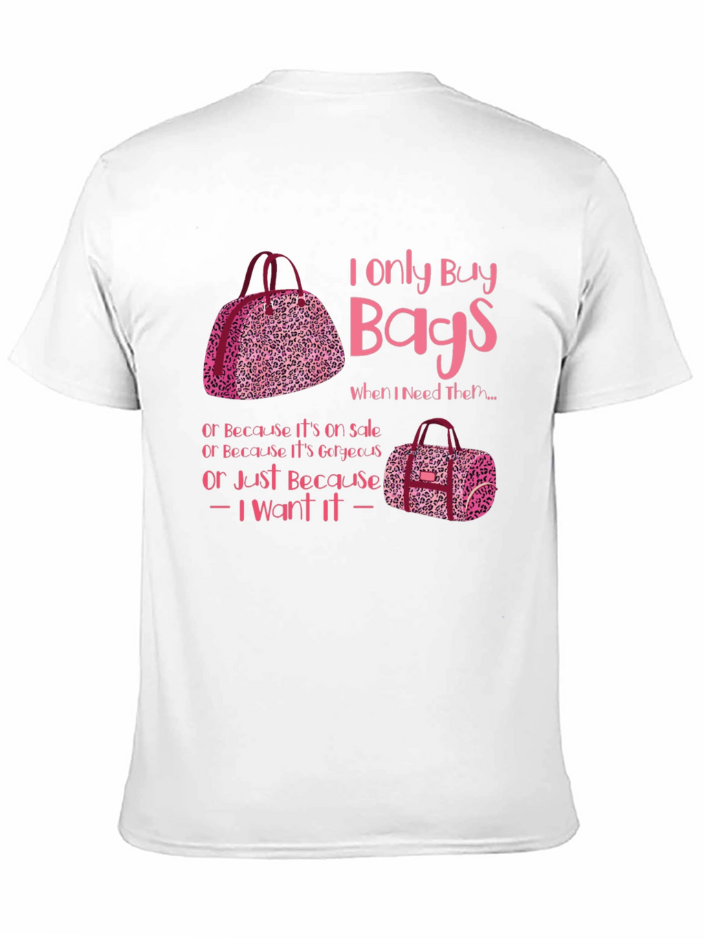 I Only Buy Bags Graphic Tee