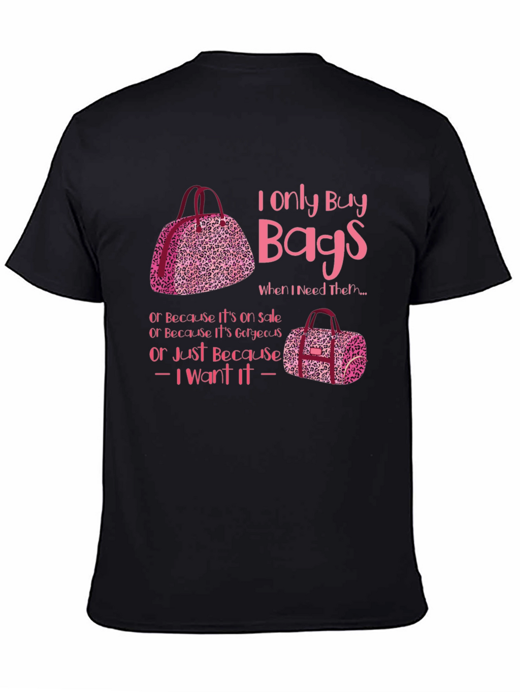 I Only Buy Bags Graphic Tee