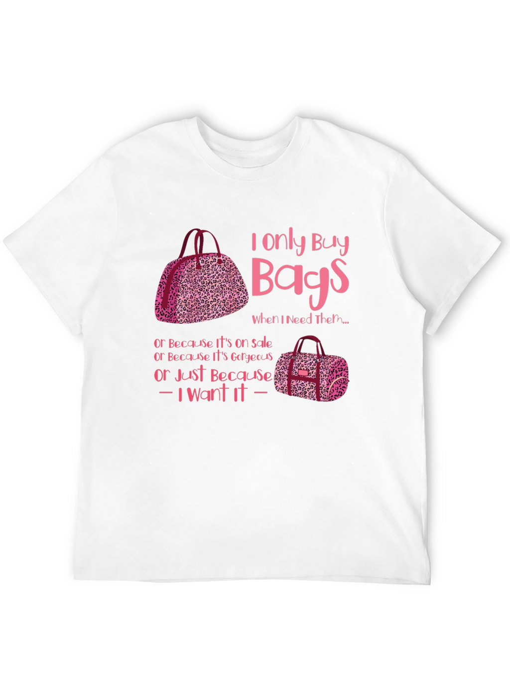 I Only Buy Bags Graphic Tee