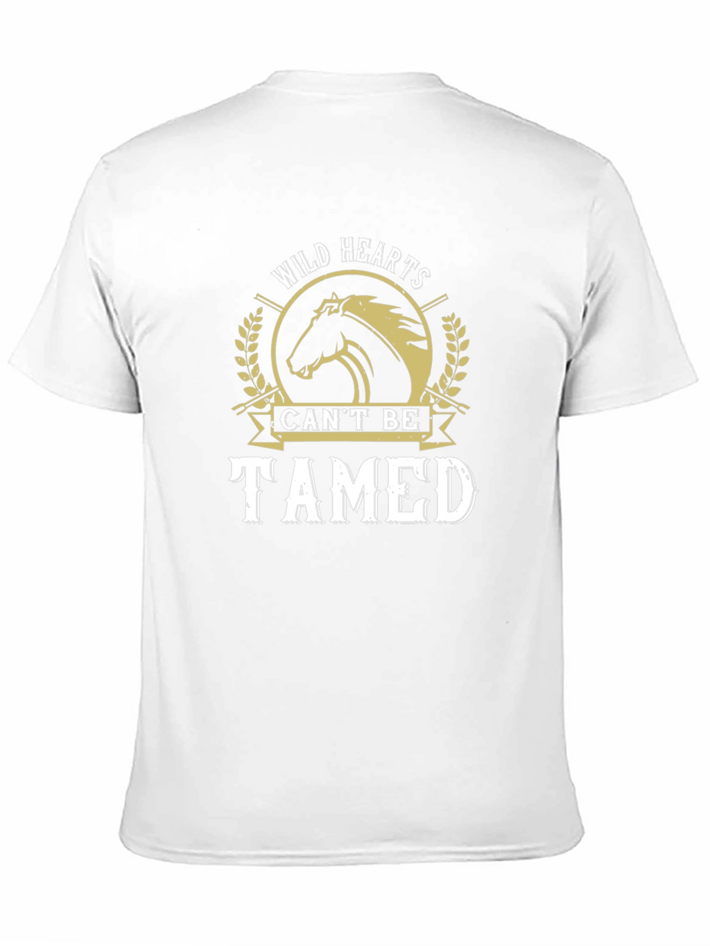 Wild Hearts Cant Be Tamed T-Shirt