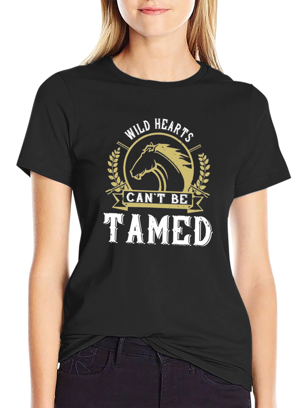 Wild Hearts Cant Be Tamed T-Shirt