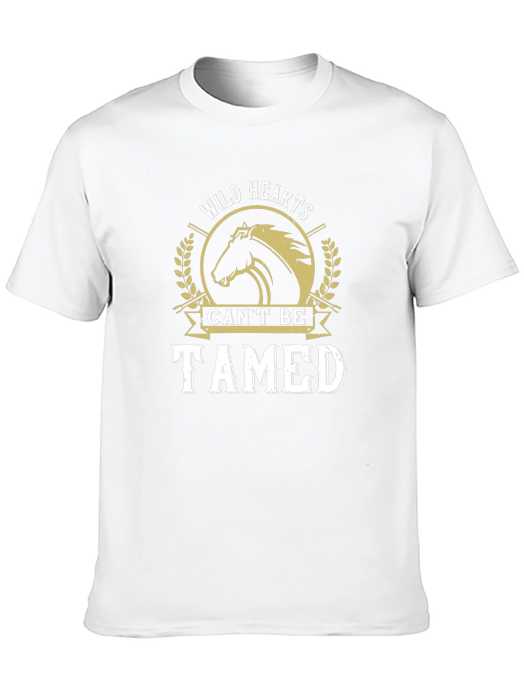 Wild Hearts Cant Be Tamed T-Shirt