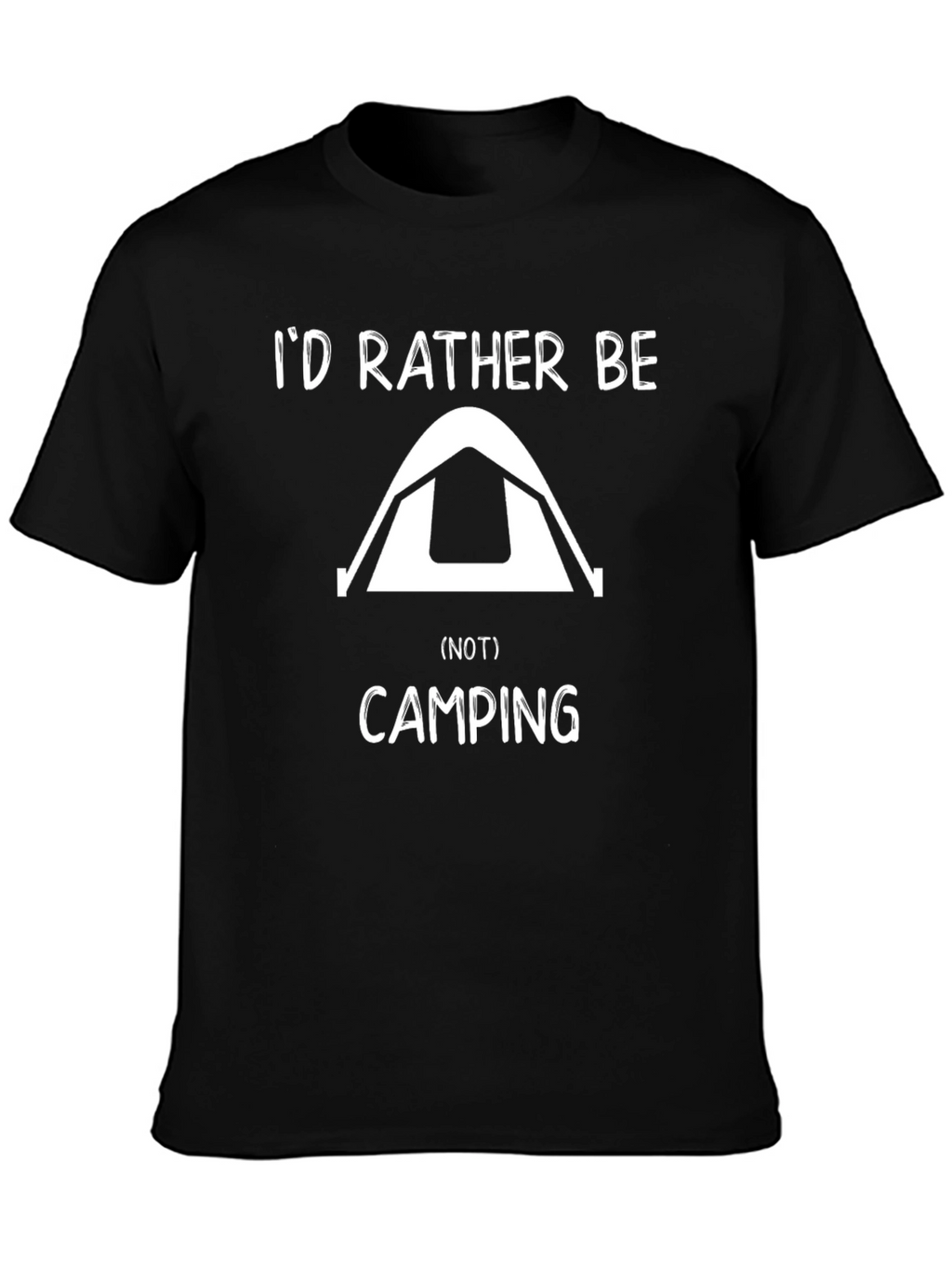 Funny Camping T-Shirt - Id Rather Be