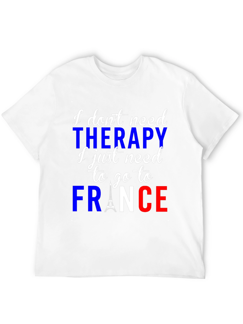 France Therapy T-Shirt | Eiffel Tower Graphic Tee