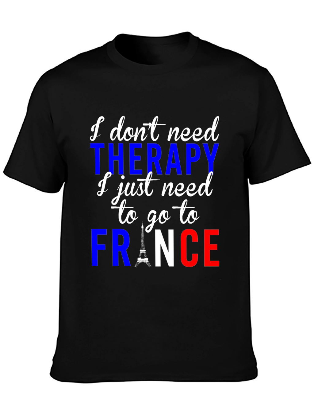 France Therapy T-Shirt | Eiffel Tower Graphic Tee