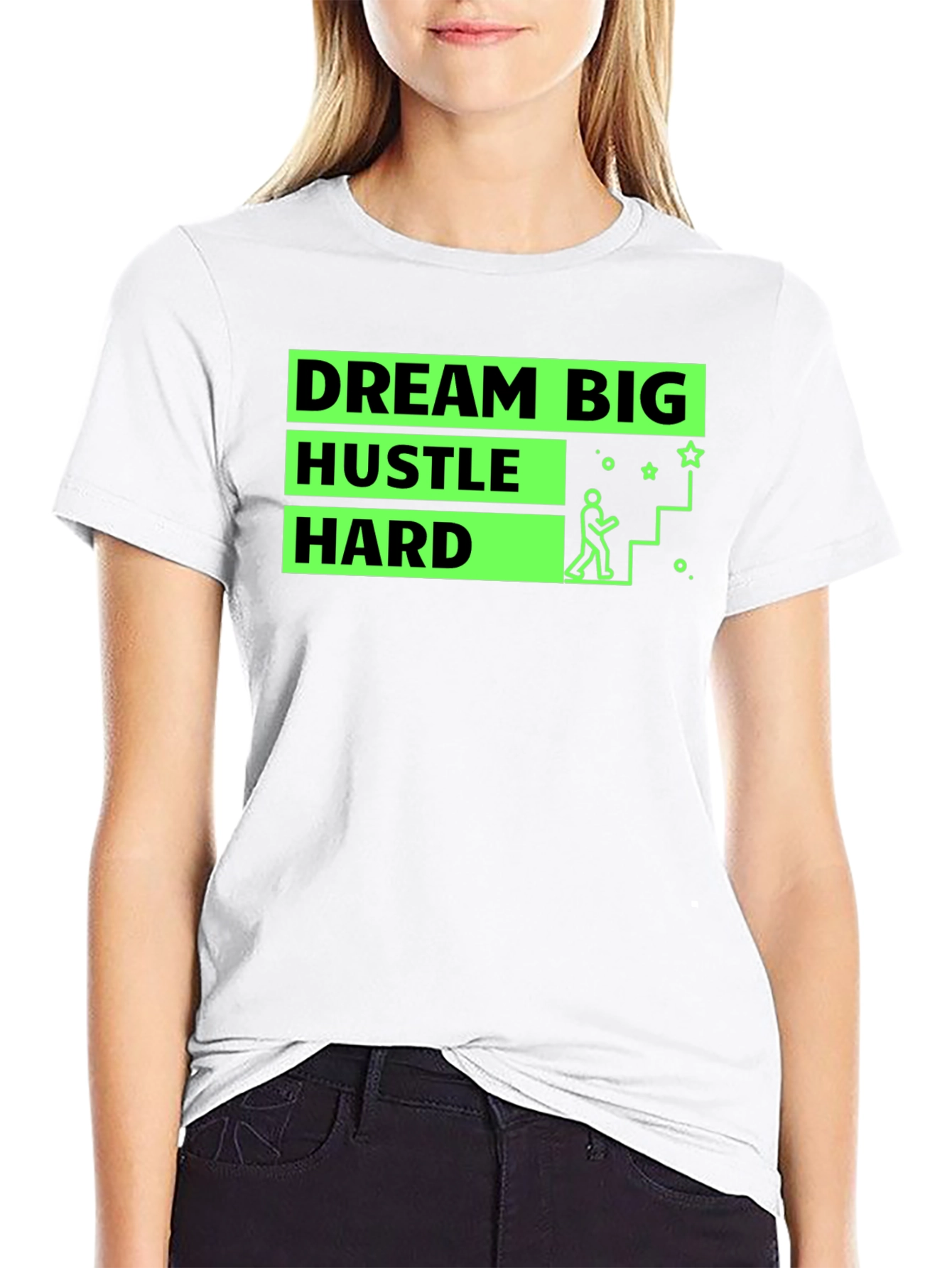 Dream Big Hustle Hard Graphic T-Shirt