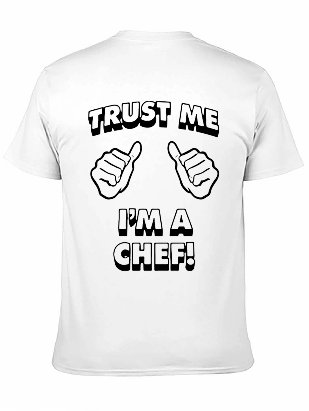 Trust Me Im A Chef Black T-Shirt