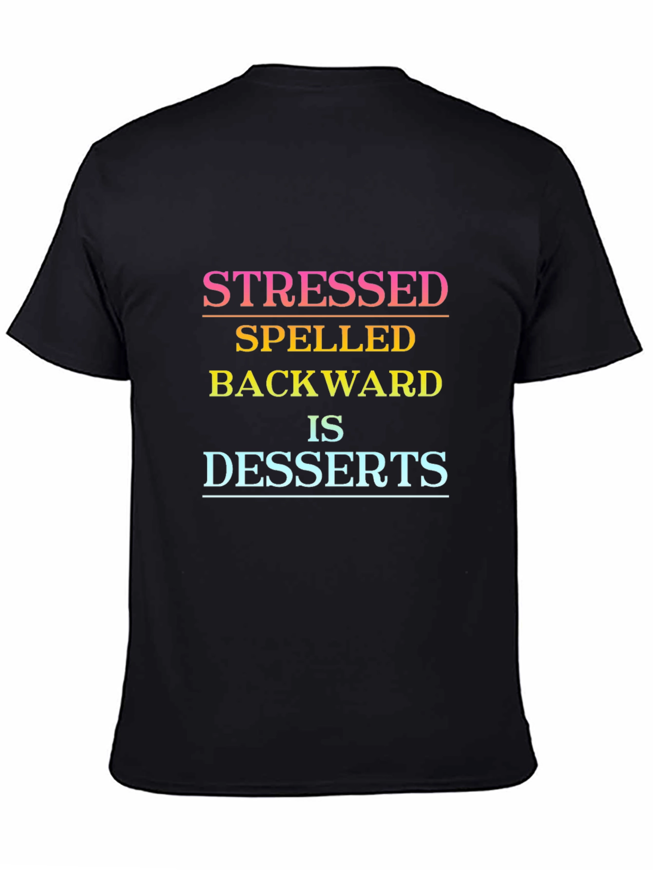 Stressed Spelled Backwards Dessert Tee