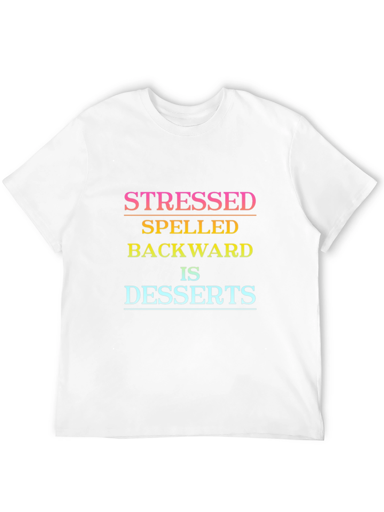 Stressed Spelled Backwards Dessert Tee