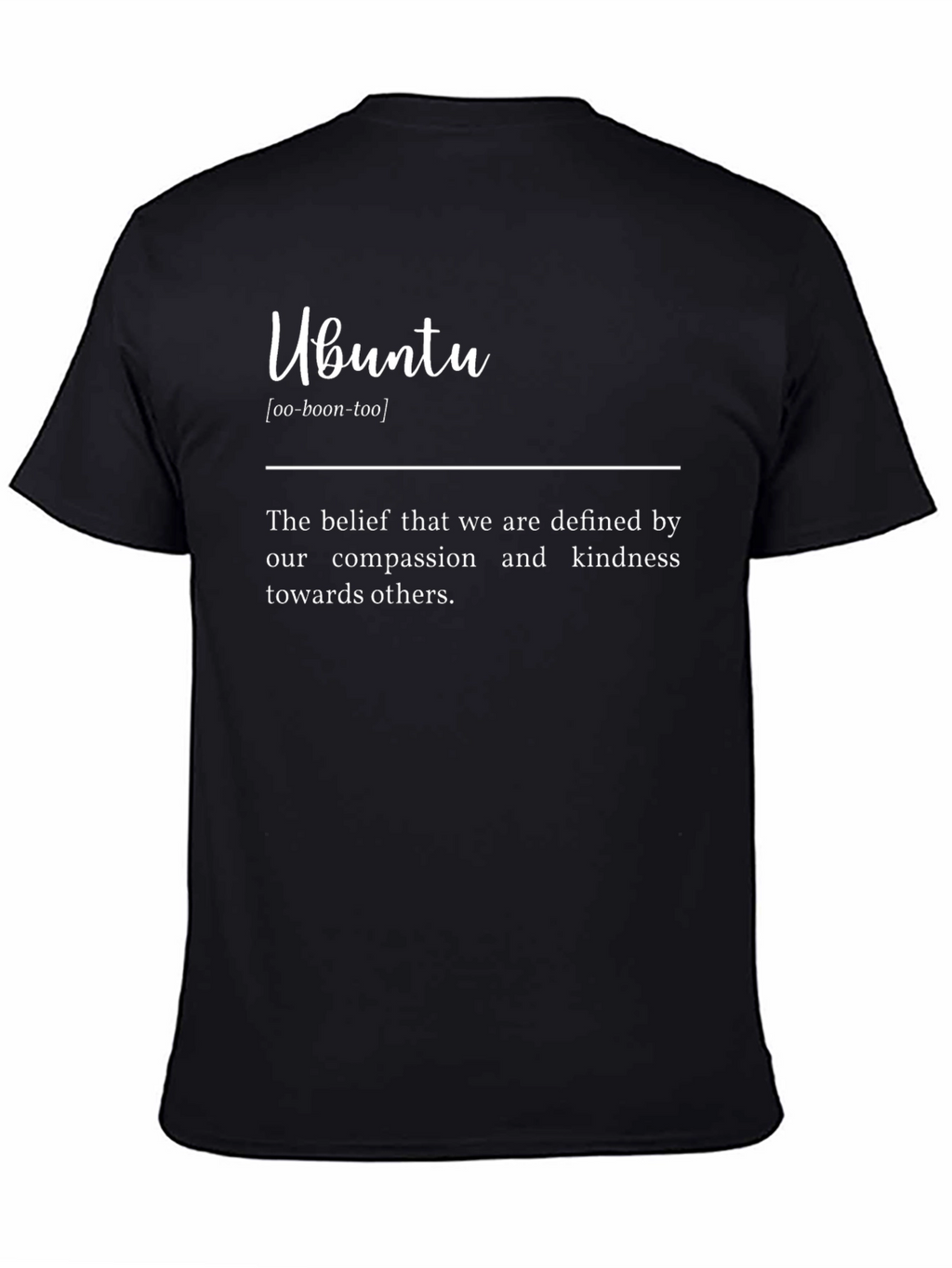 Ubuntu Definition T-Shirt - Compassion & Kindness