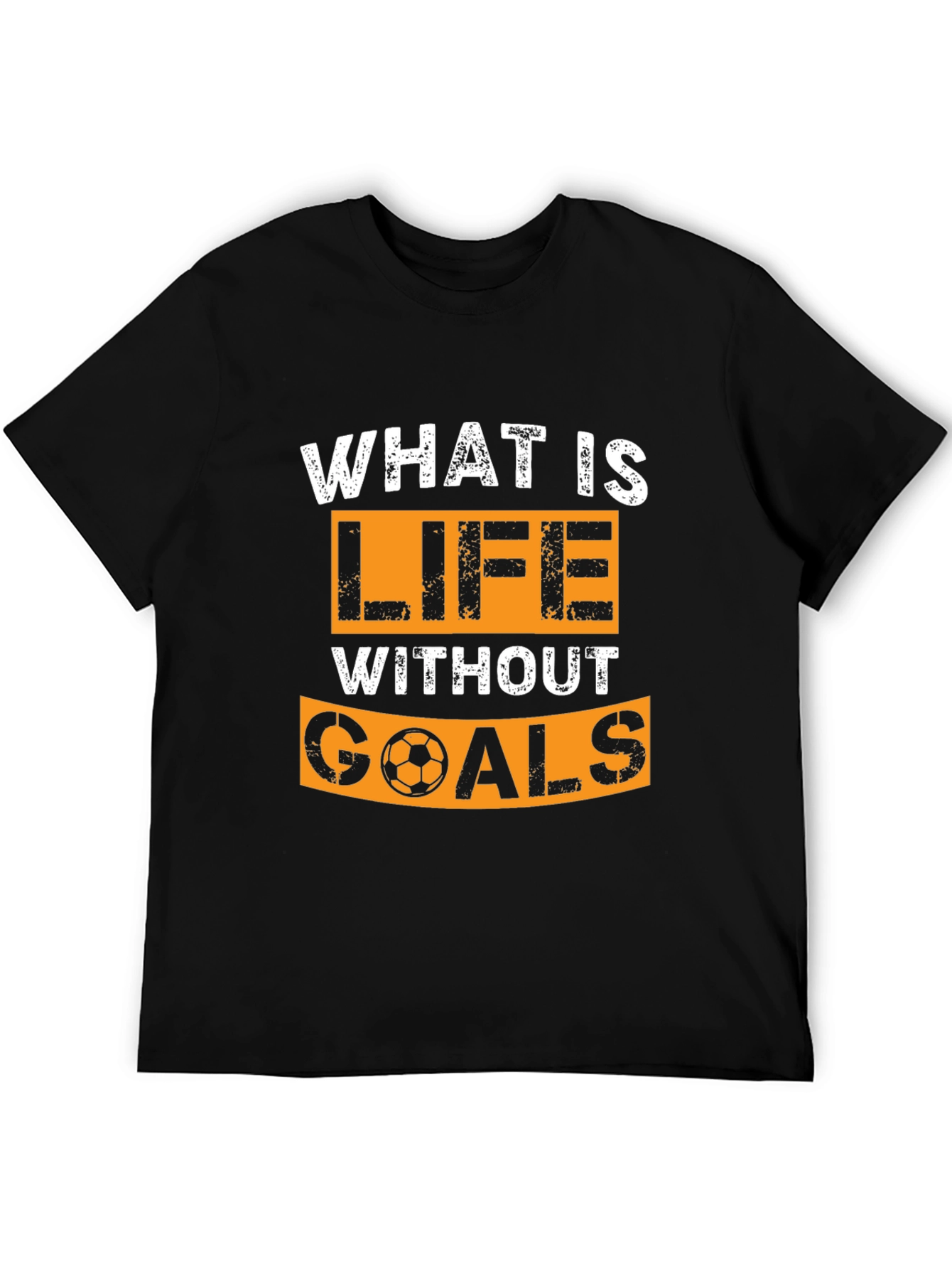 Life Without Goals T-Shirt - Soccer Design