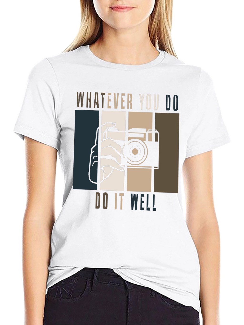 Whatever You Do Do It Well T-Shirt