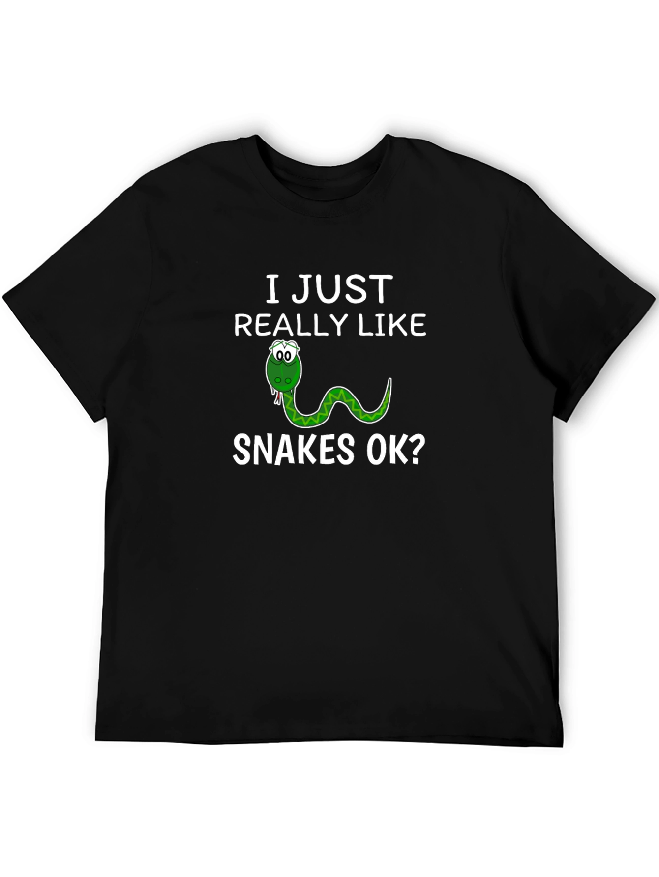 I Just Really Like Snakes OK? T-Shirt