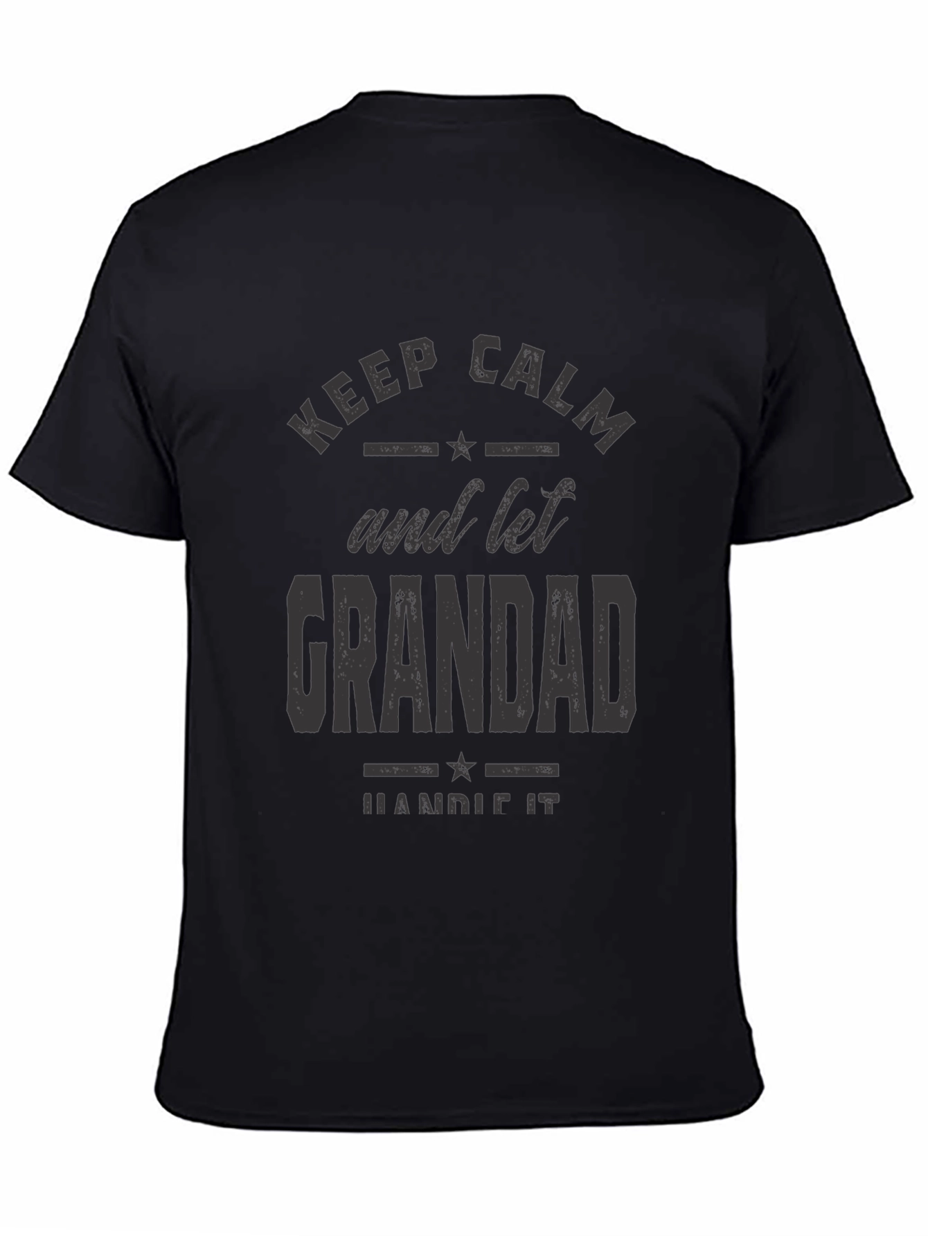 Keep Calm Grandad Handle It T-Shirt