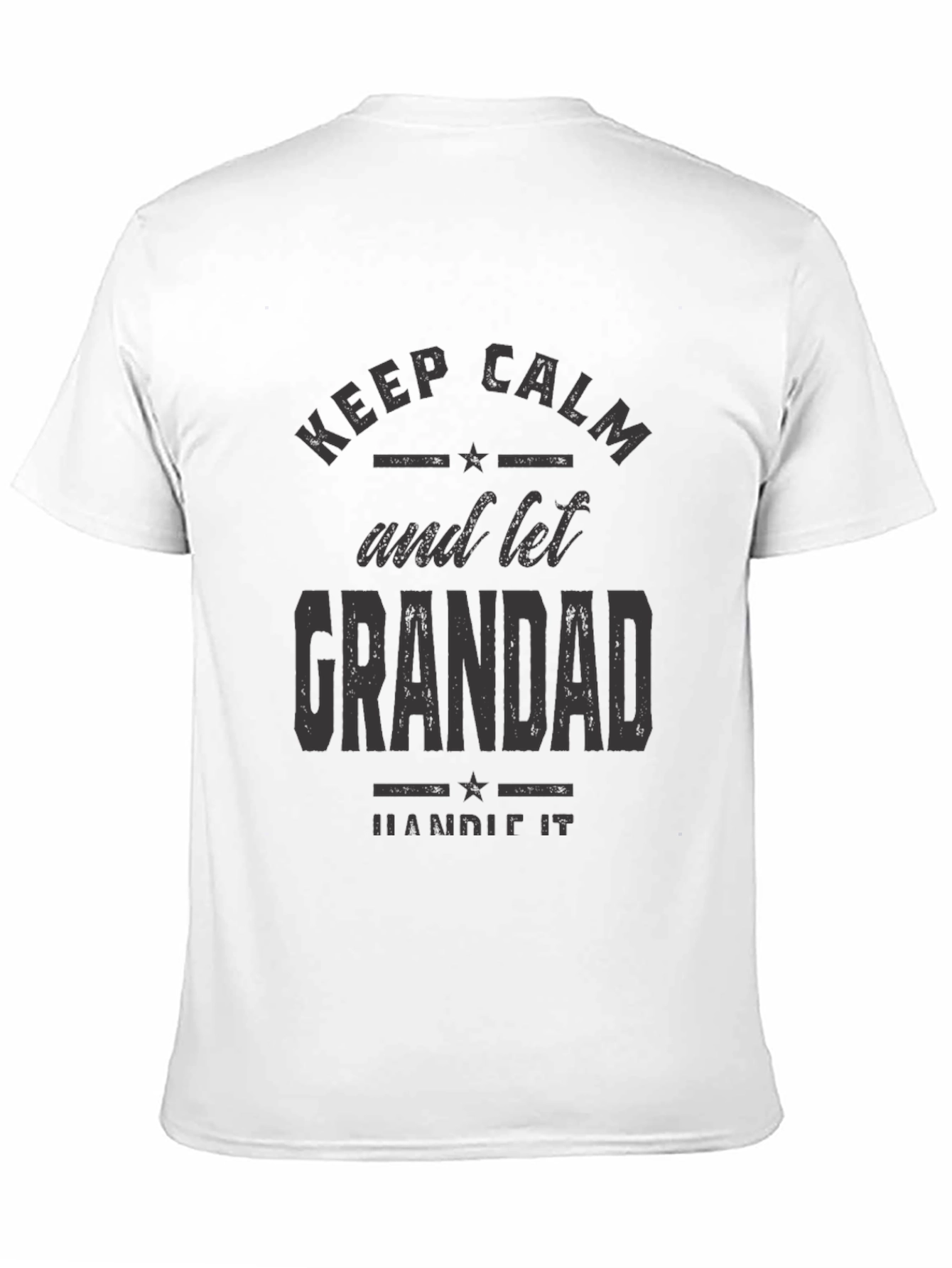 Keep Calm Grandad Handle It T-Shirt