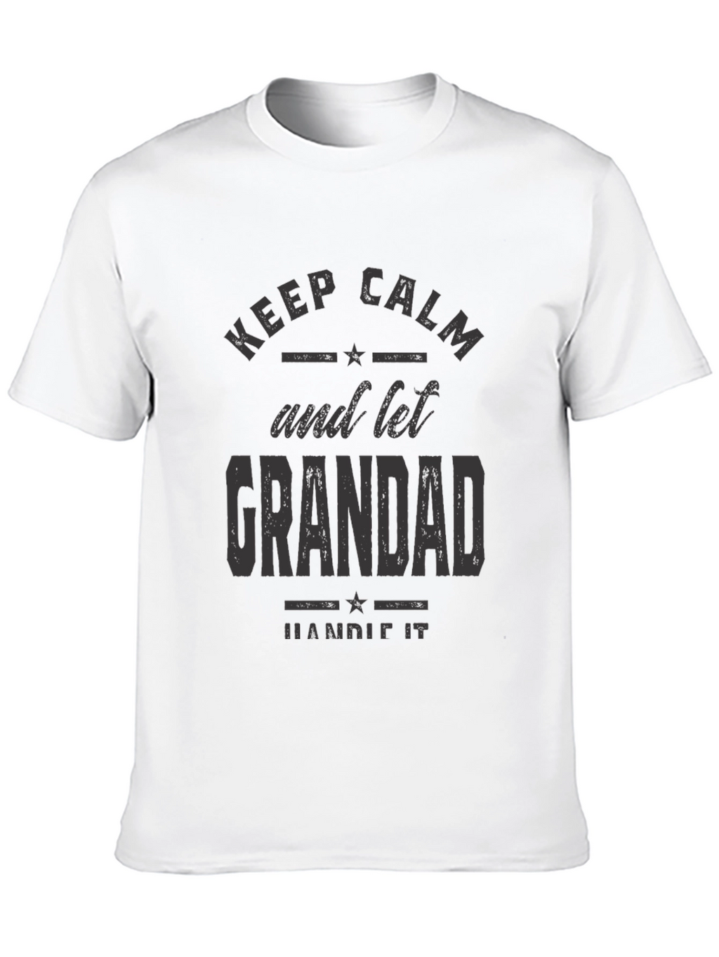Keep Calm Grandad Handle It T-Shirt