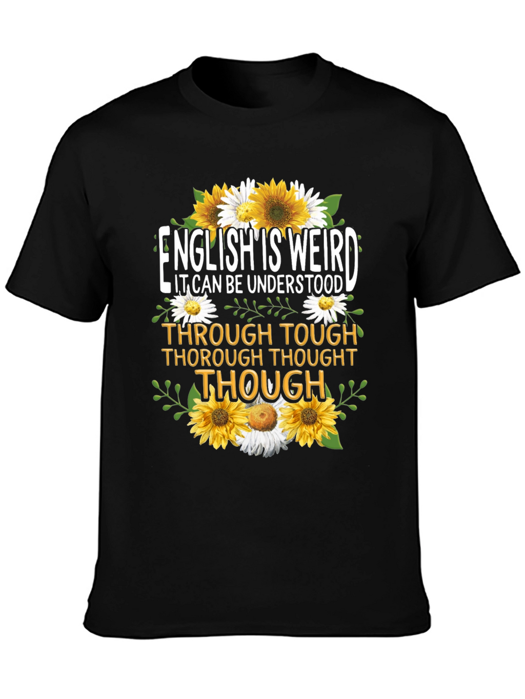 English Is Weird Graphic T-Shirt