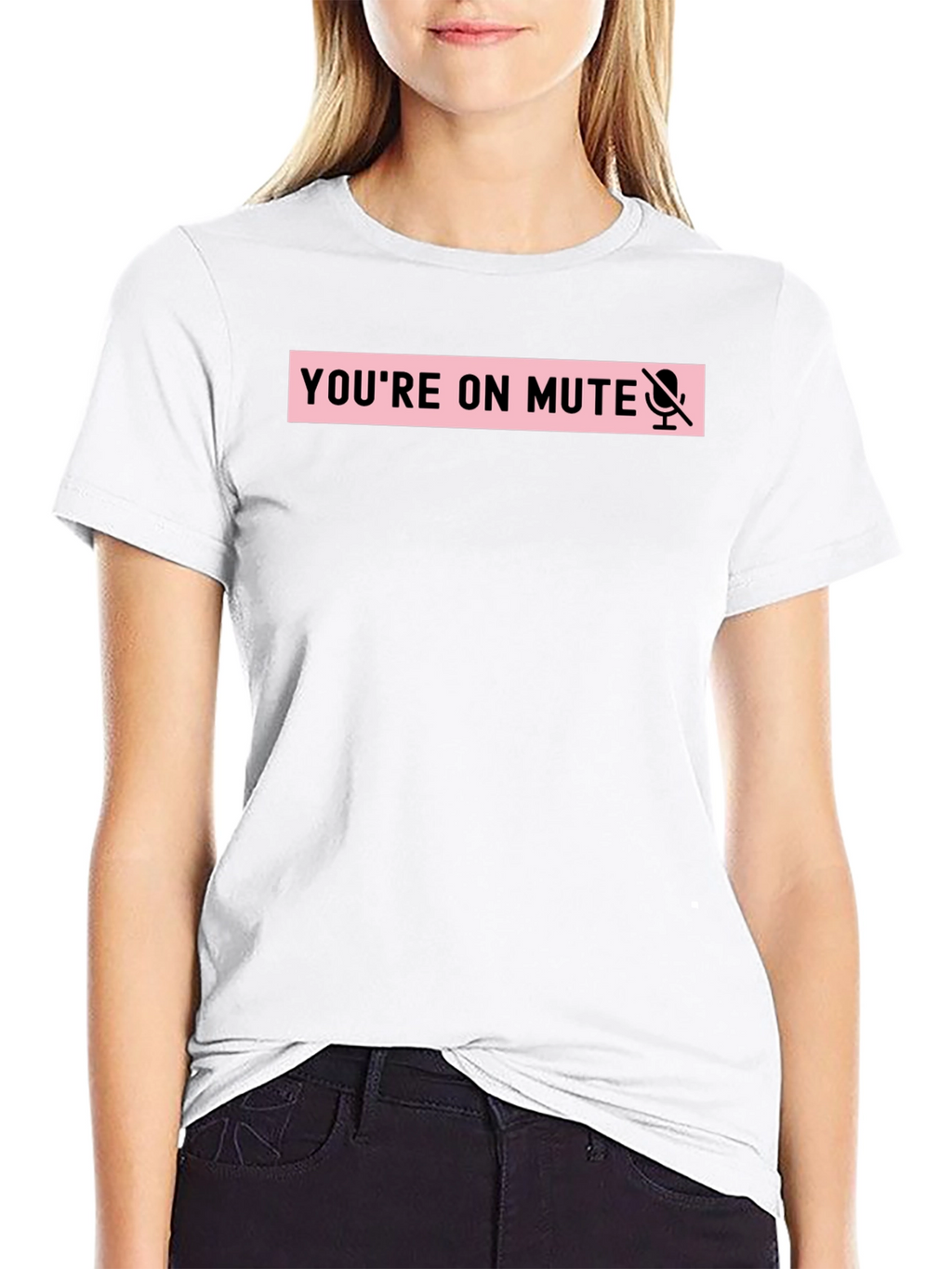 Youre on Mute Funny T-Shirt