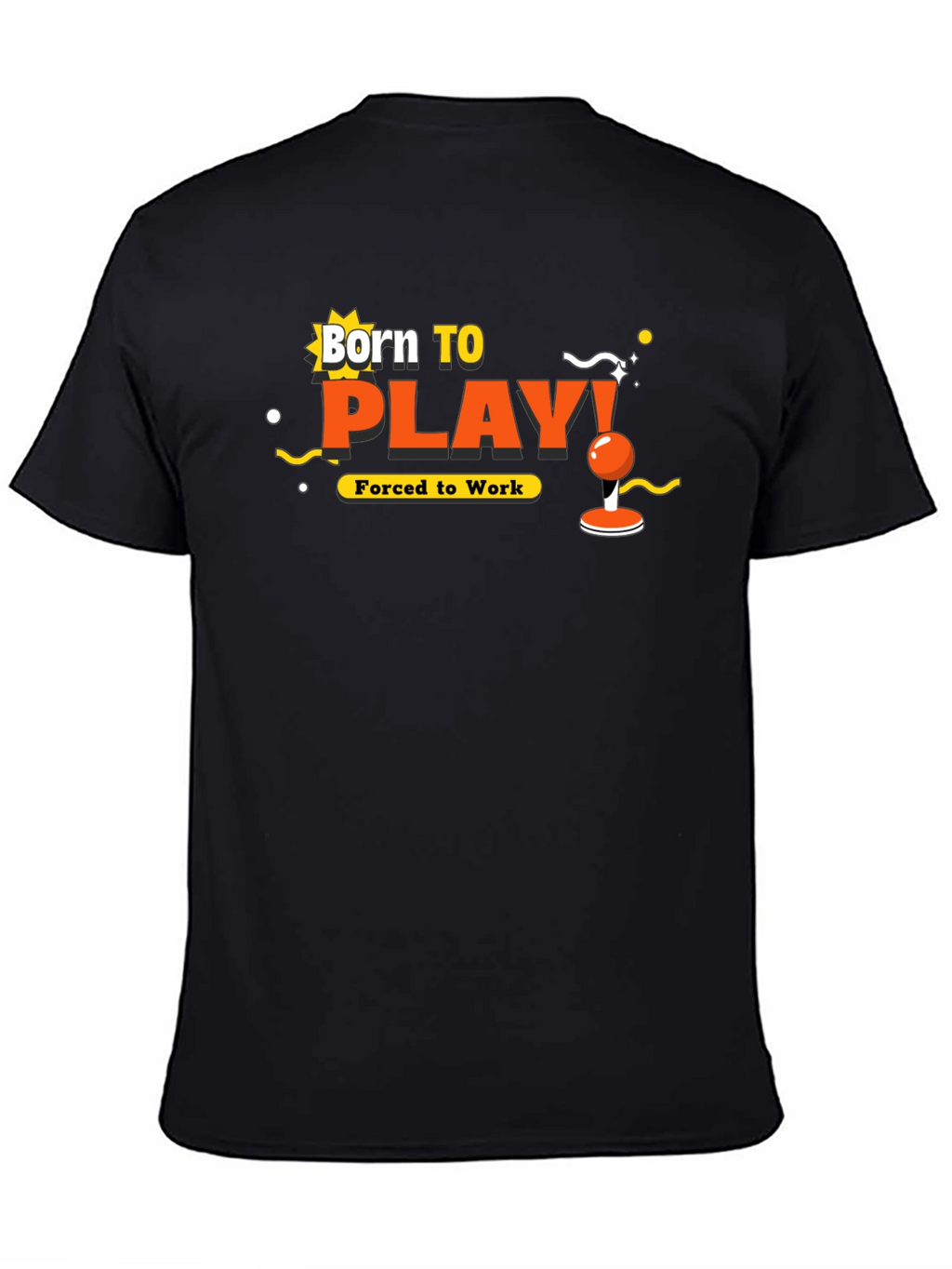 Born To Play T-Shirt - Gamer Graphic Tee