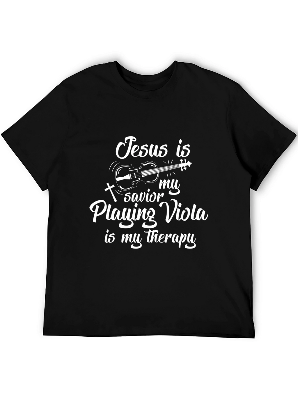 Jesus Savior Playing Viola Therapy T-Shirt