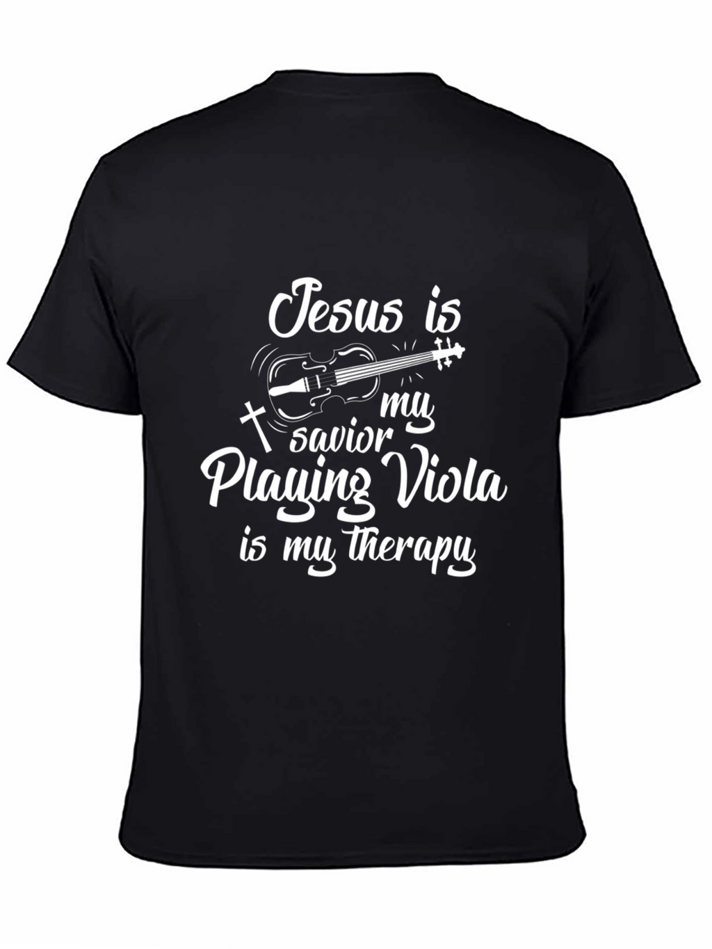 Jesus Savior Playing Viola Therapy T-Shirt