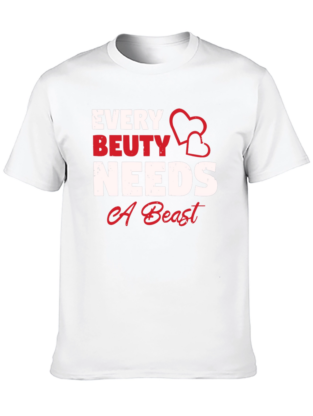 Every Beauty Needs A Beast Graphic Tee