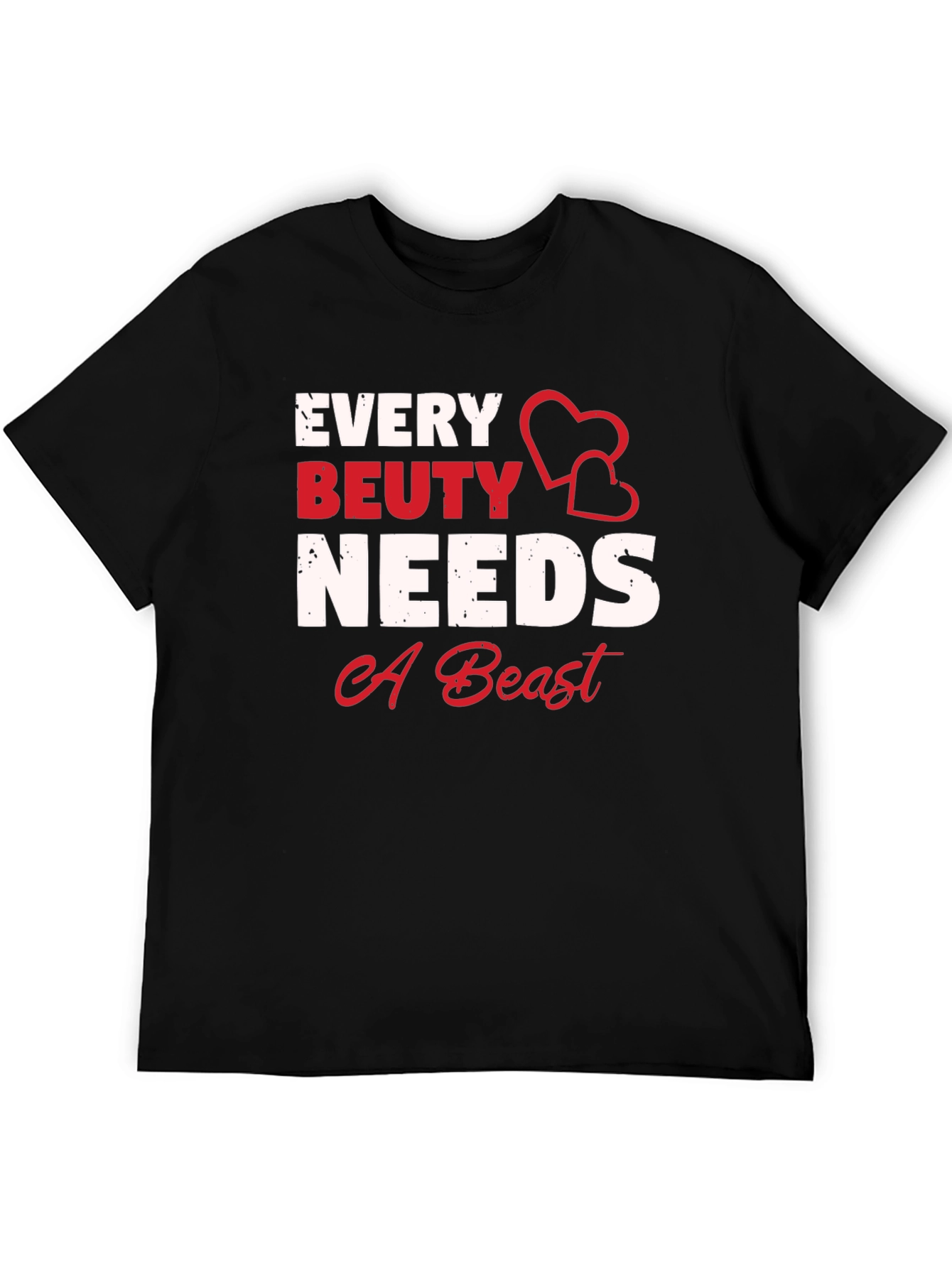 Every Beauty Needs A Beast Graphic Tee