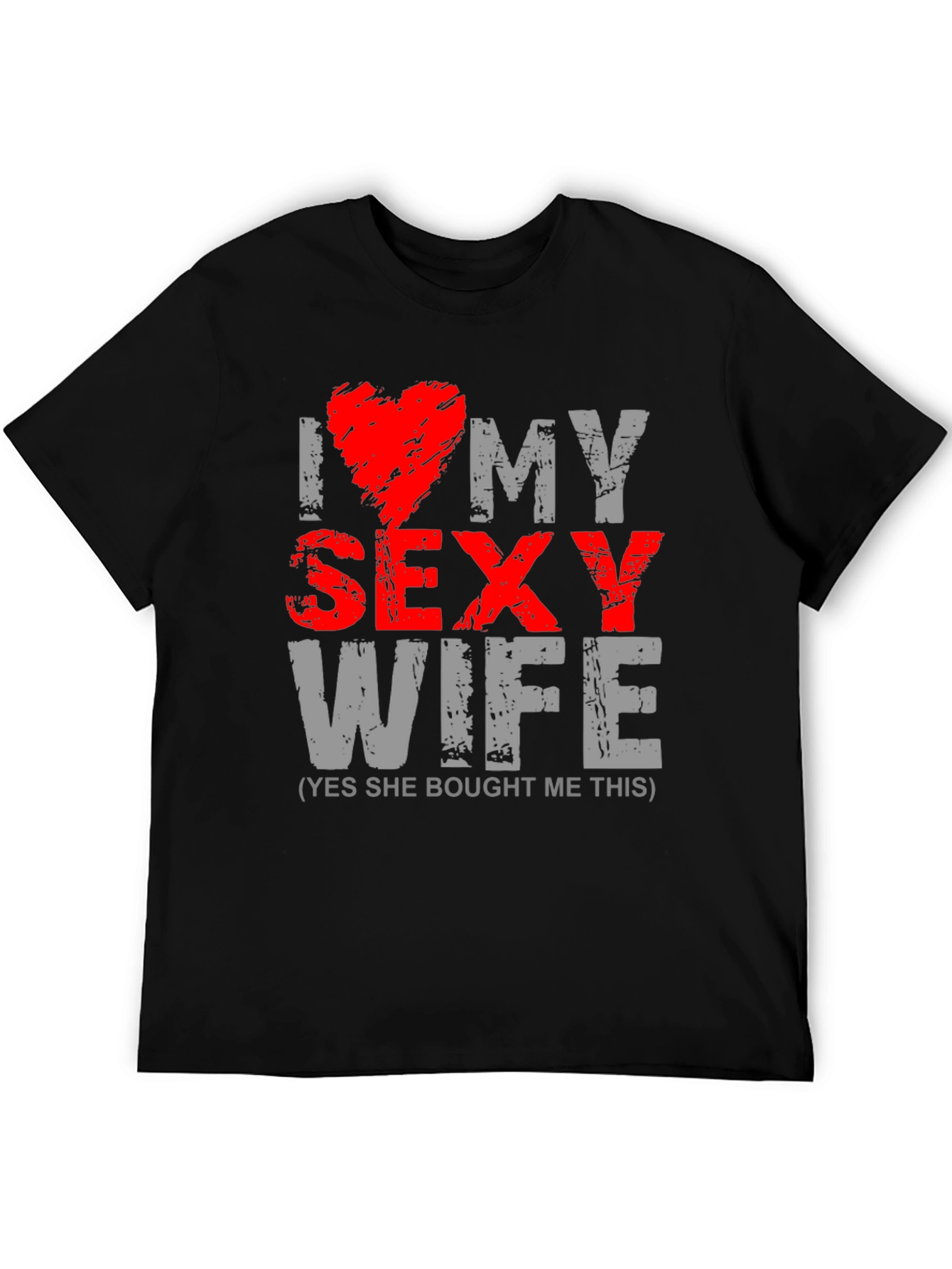 I Love My Sexy Wife Graphic T-Shirt
