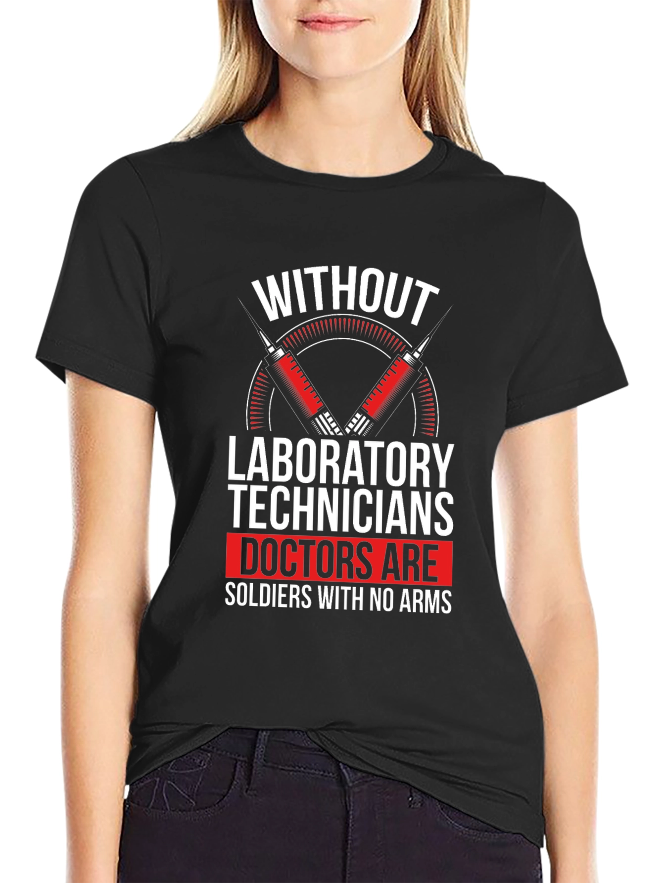 Laboratory Technicians T-Shirt - Doctors Are Soldiers